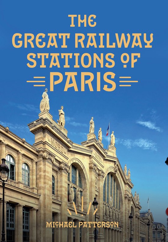 The Great Railway Stations of Paris - cover