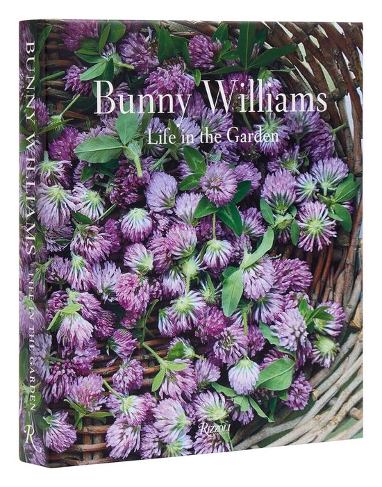 Bunny Williams: Life in the Garden - cover