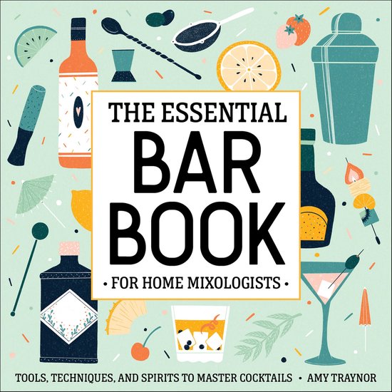 The Essential Bar Book for Home Mixologists - cover
