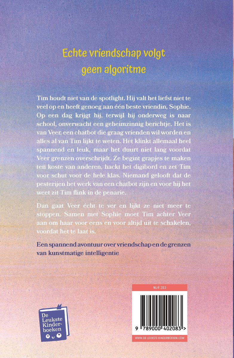 Boekomslag met titel "Echte vriendschap volgt geen algoritme". Tekst over Tim en Sophie. Kinderboek van "De Leukste Kinderboeken".
