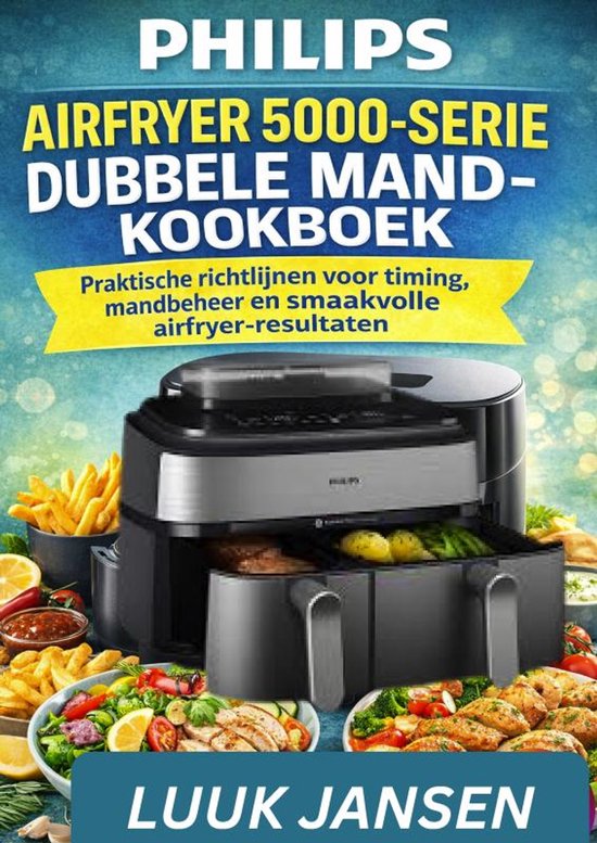 PHILIPS AIRFRYER 5000-SERIE DUBBELE MAND-KOOKBOEK - cover