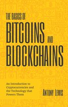 Boek: The Basics of Bitcoins and Blockchains. Een introductie tot cryptocurrency's en de technologie die ze aandrijft. Door Antony Lewis.