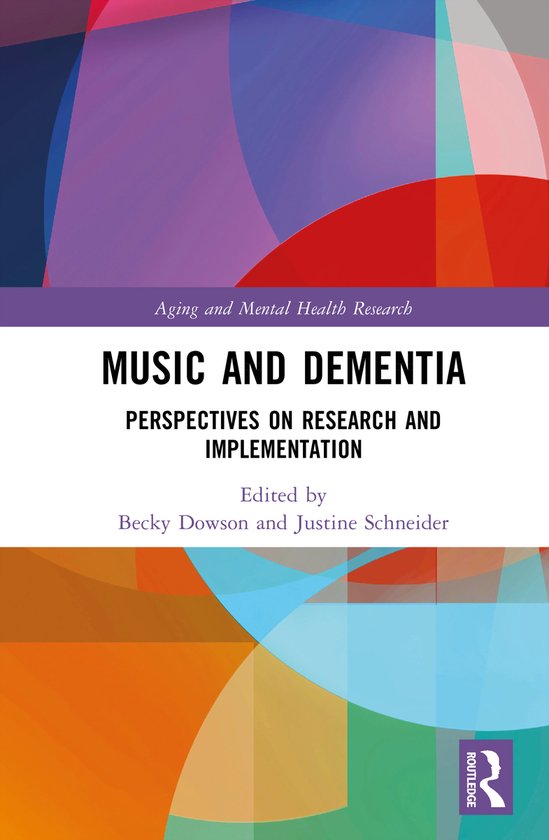 Aging and Mental Health Research- Music and Dementia | 9781032949345 ...