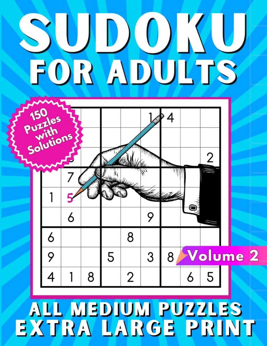 Sudoku Puzzels voor Volwassenen: Extra Groot Afdruk Medium Moeilijkheidsgraad | 150 Puzzels voor Geheugenverbetering en Cognitieve Vaardigheden