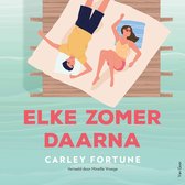 Elke zomer daarna