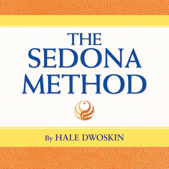 Sedona Method, The