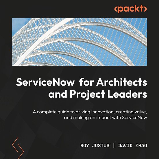 ServiceNow for Architects and Project Leaders - cover