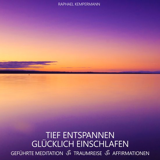 Tief entspannen - Glücklich einschlafen - cover