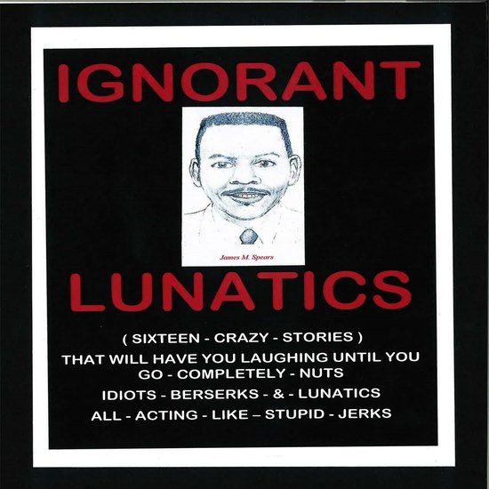 Ignorant Lunatics - cover