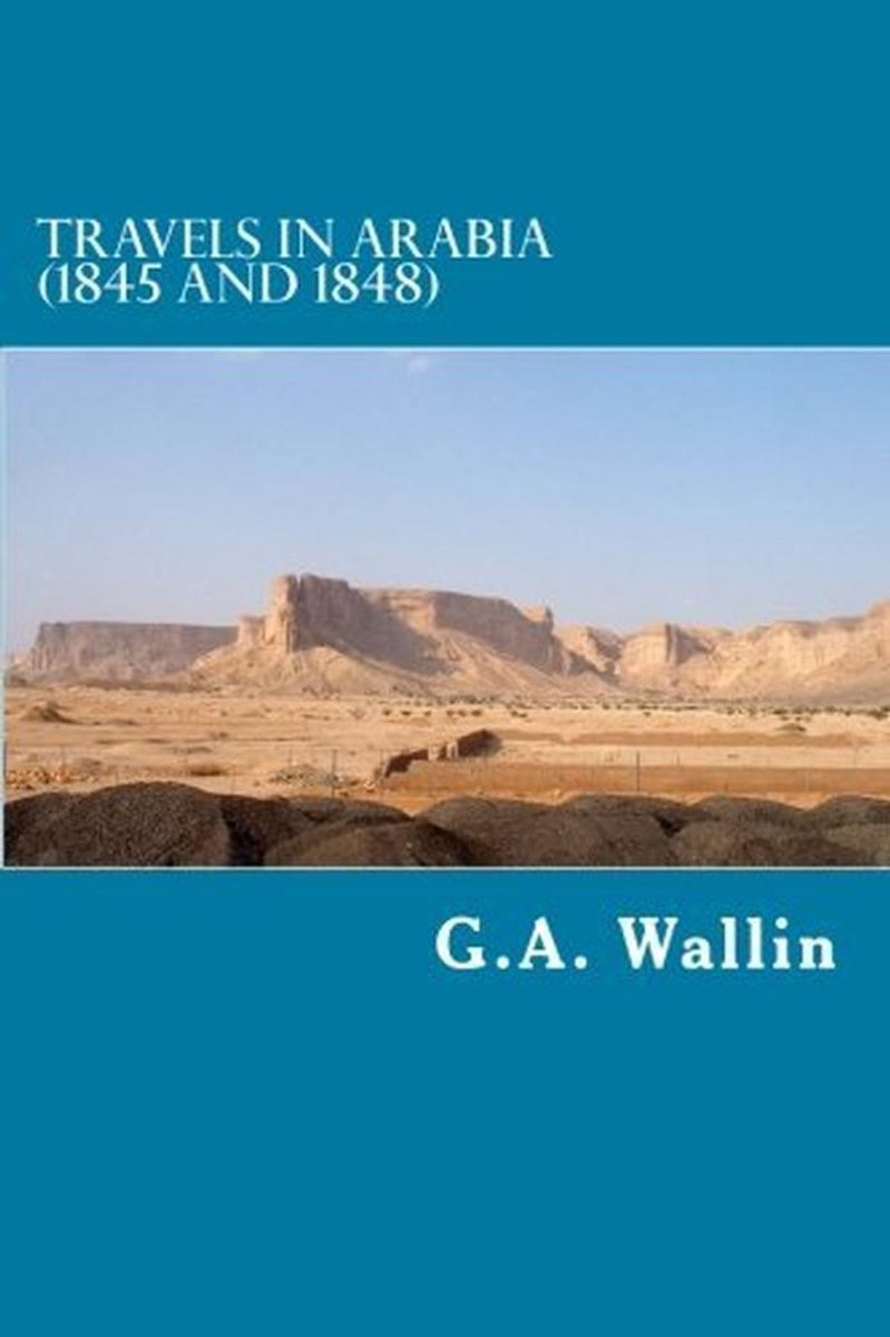 Reisverslagen Arabië 1845 en 1848: Historische Verkenning en Reisgids