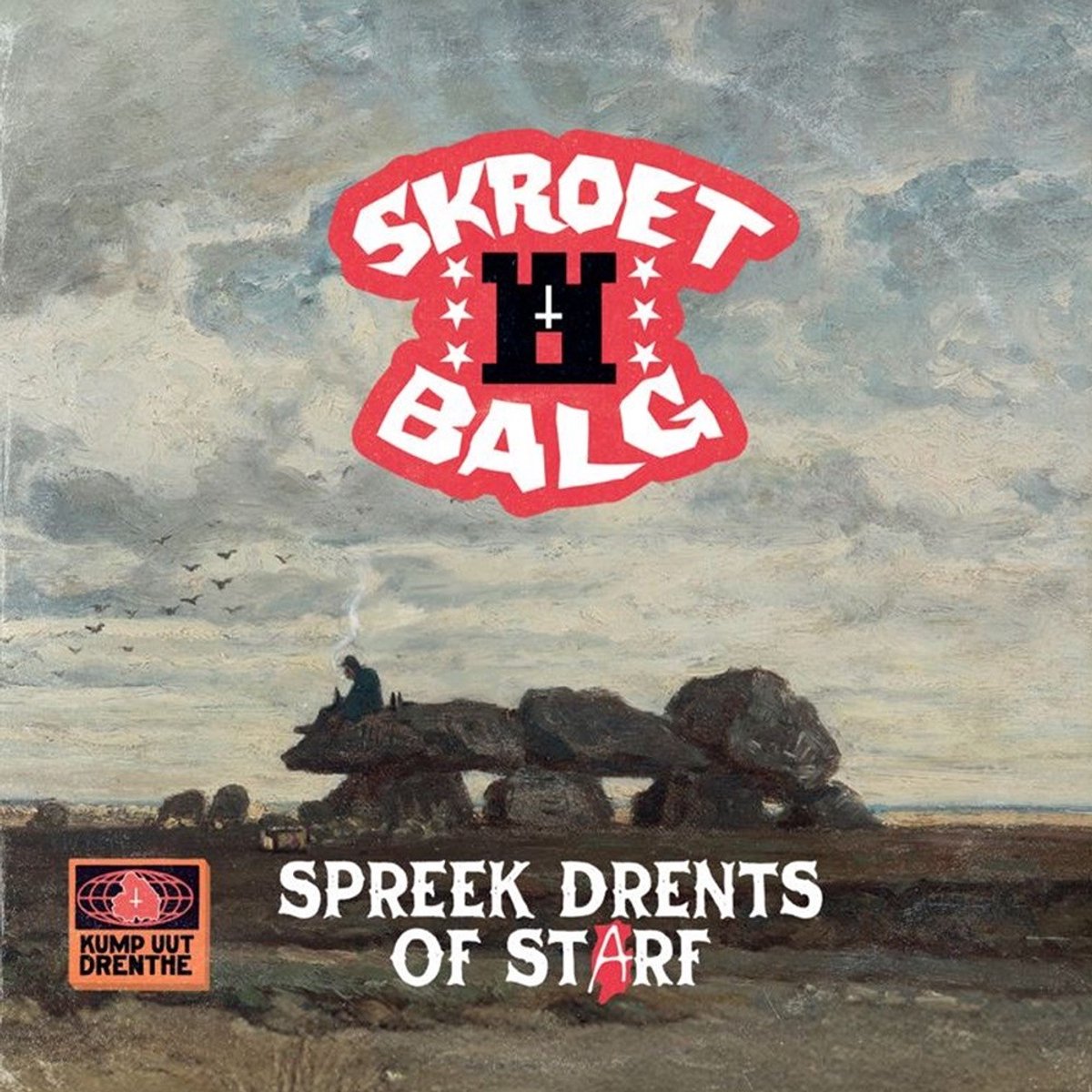 Skroetbalg - Spreek Drents Of Starf (7" Single)