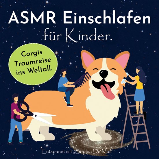 Asmr Einschlafen für Kinder. Corgis Traumreise ins Weltall. ... - cover