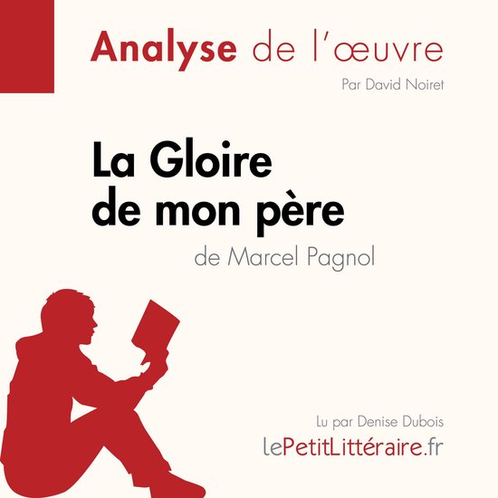 La Gloire de mon père de Marcel Pagnol (Analyse de l'oeuvre ... - cover