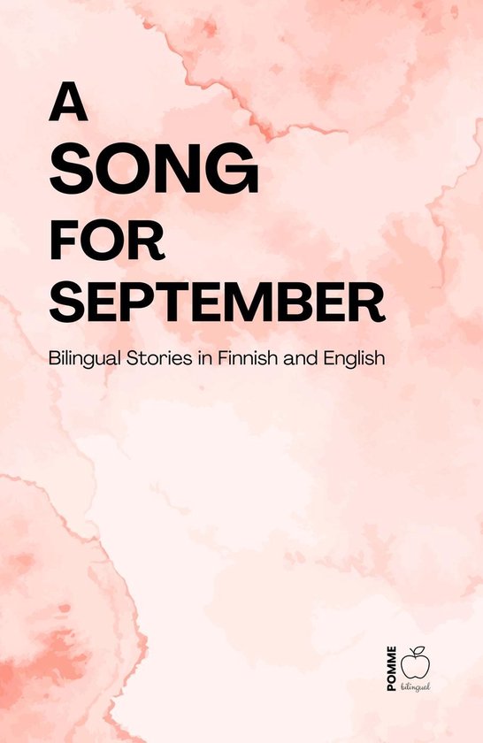 A Song for September: Bilingual Stories in Finnish and Engli ... - cover