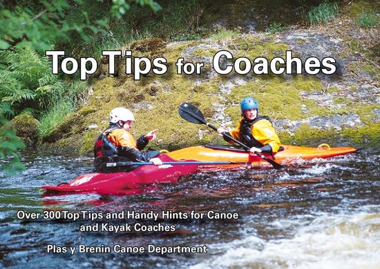 Top Tips for Coaches Over 300 Top Tips and Handy Hints for C ... - cover