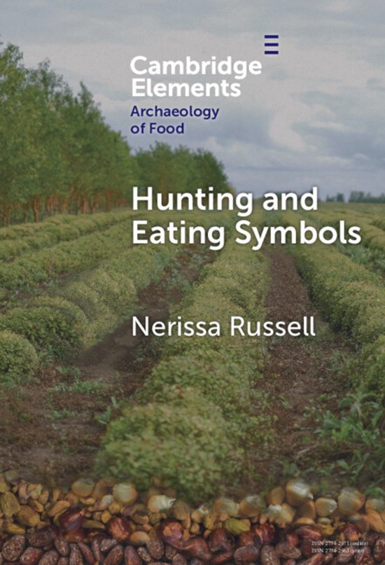 Elements in the Archaeology of Food- Hunting and Eating Symb ... - cover