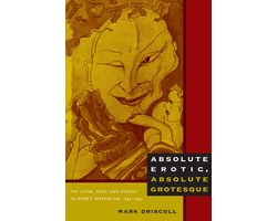 Absolute Erotic, Absolute Grotesque