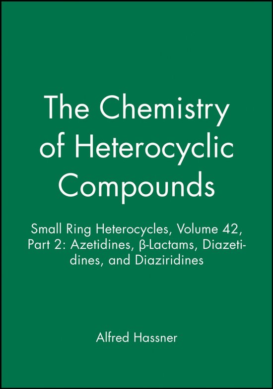 The Chemistry Of Heterocyclic Compounds - cover