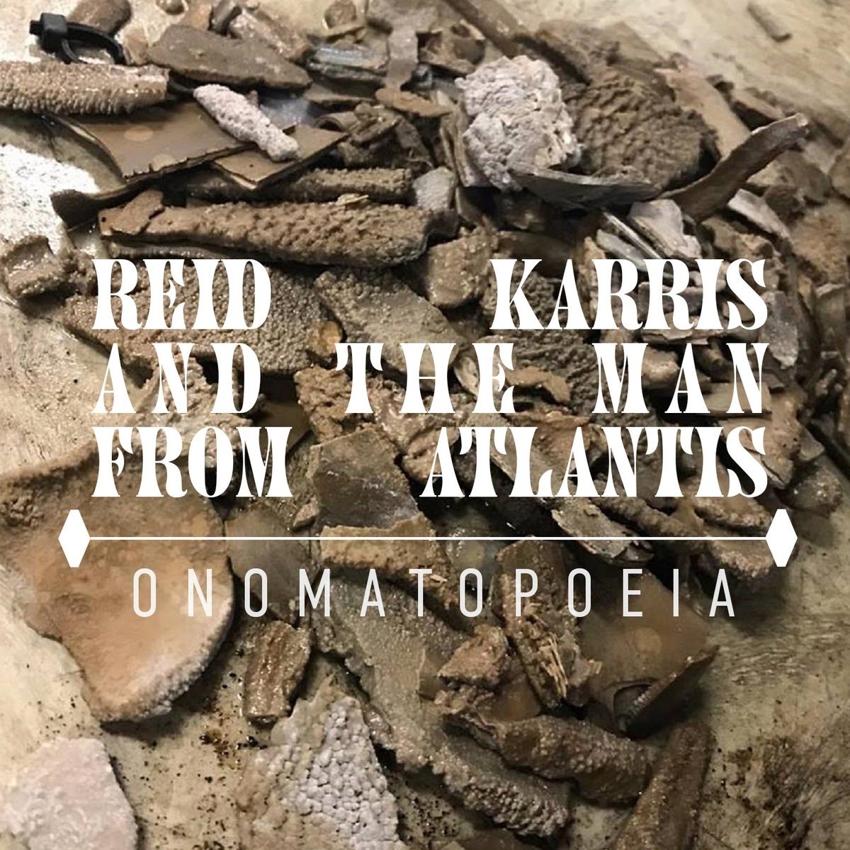 Reid Karris & The Man From Atlantis - Onomatopoeia (CD)