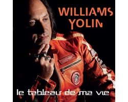 Williams Yolin - Le Tableau De Ma Vie (CD)
