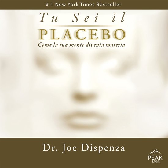 Couverture du livre "Tu Sei il PLACEBO" avec # 1 New York Times Bestseller.