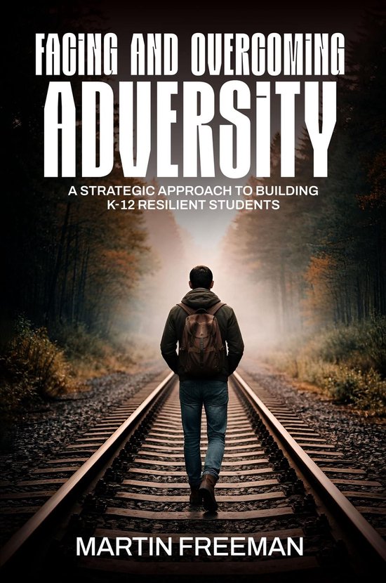 Facing and Overcoming Adversity - cover