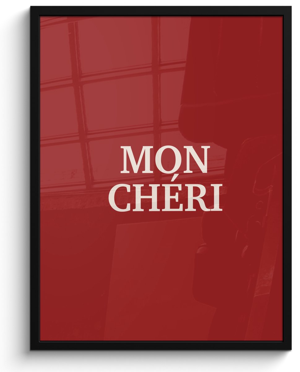 FrameYourWall Fotolijst inclusief poster - Posterlijst 50x70 cm - Posters - Rood - Frans - Quotes - Foto in lijst - Keuken decoratie muur - Wanddecoratie accessoires - Muurdecoratie - Schilderijen Mon Chèri