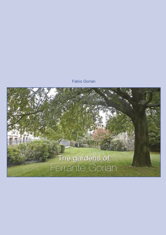 The gardens of Ferrante Gorian - cover