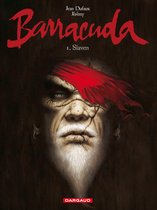 Barracuda 1: Slaven