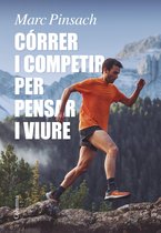 NO FICCIÓ COLUMNA - Córrer i competir per pensar i viure