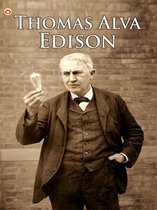 Great Scientists of the World : Thomas Alva Edison