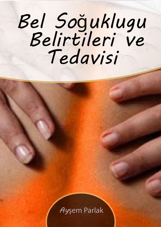 Bel Soğukluğu (Gonore) Nedir, Nedenleri, Belirtileri ve Tedavisi