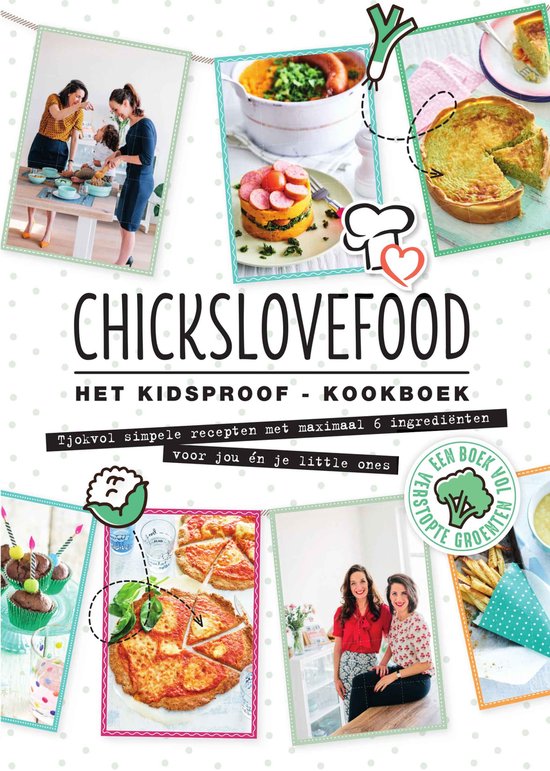 Chickslovefood Het kidsproof-kookboek