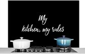 Spatscherm keuken 120x80 cm - Kookplaat achterwand Quotes - Koken - My kitchen, my rules - Spreuken - Muurbeschermer - Spatwand fornuis - Hoogwaardig aluminium