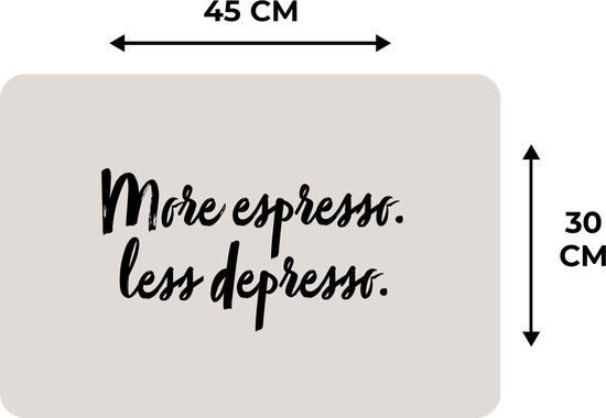 Napperon - Napperons en plastique - Plus d'espresso. Moins depresso - Citations - Énonciations - Café - Espresso - 45x30 cm - 6 pièces - Résistant à la chaleur - Antidérapant - Coussinet - Amovible