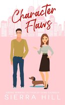 Character Flaws (A Standalone Romantic Comedy)