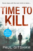 DCI Warren Jones 8 - Time to Kill (DCI Warren Jones, Book 8)