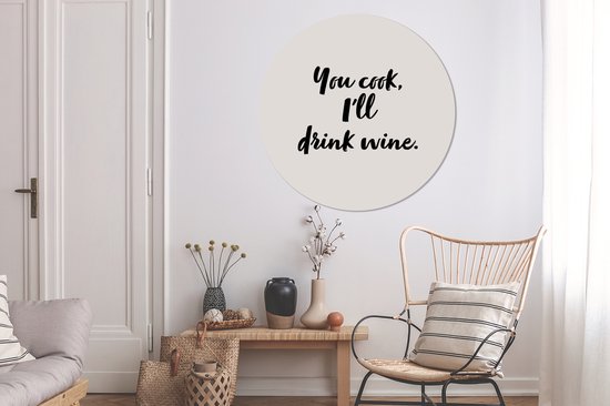 WallCircle - Wall Circle - Wall Circle Indoor - Cuisine - Vin - Tu cuisines, je boirai du vin - Proverbes - Citations - 150x150 cm - Décoration murale - Peintures Ronds