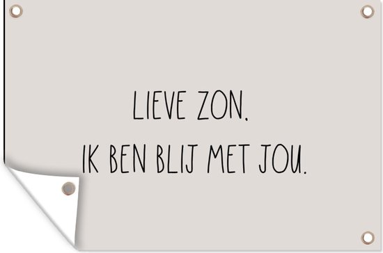 Tuinposter Quotes - Lieve zon, ik ben blij met jou - Tekst - Zon