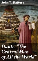 Dante: "The Central Man of All the World"