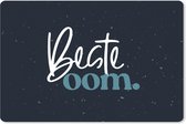 Muismat XXL - Bureau onderlegger - Bureau mat - Spreuken - Quotes - 'Beste oom' - 120x80 cm - XXL muismat
