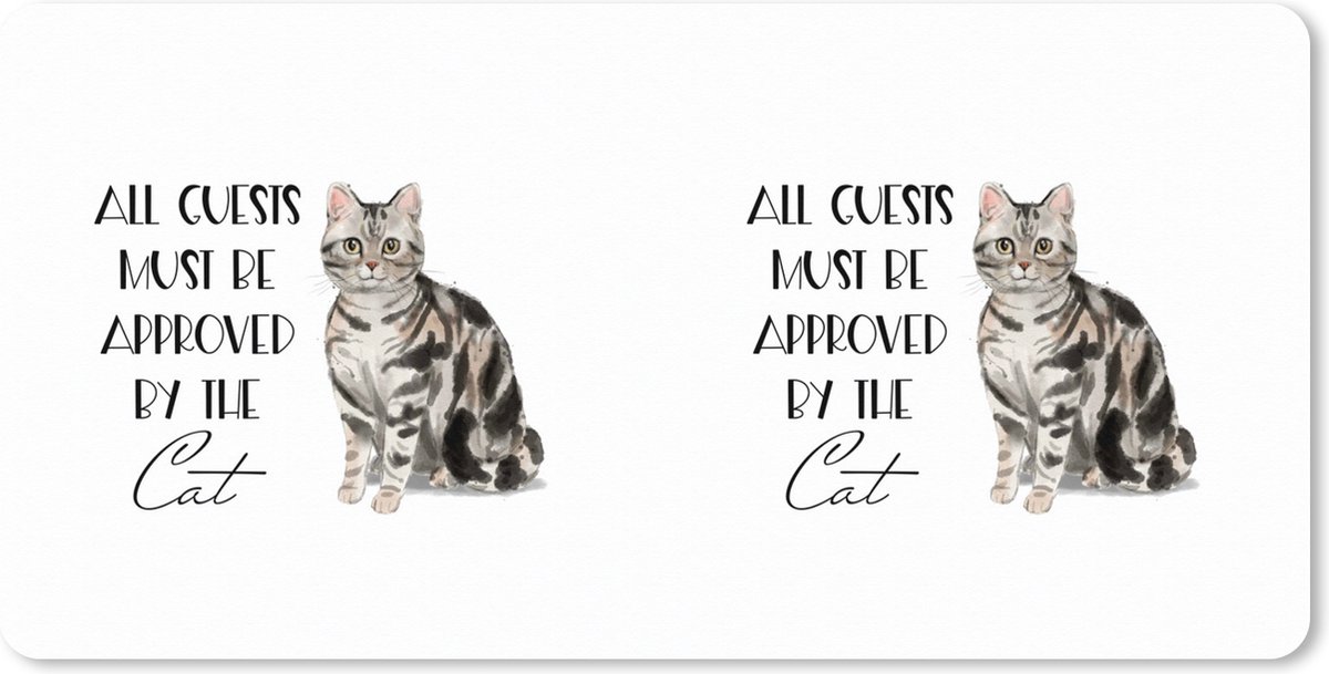 Muismat XXL 90x45 cm - Bureau onderlegger - Bureau mat Quotes - Katten - Spreuken - All guests must be approved by the cat - Bureaumat - Gaming mousepad xl - Bureaulegger groot - Computer deskmat