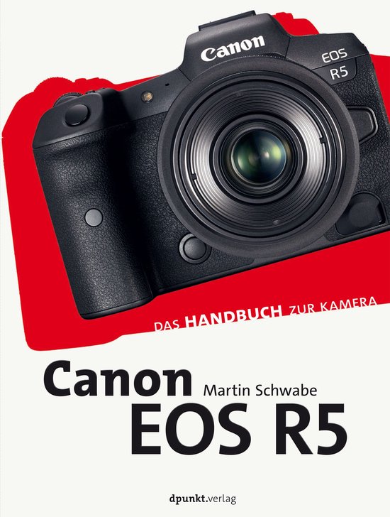 Das Handbuch zur Kamera - Canon EOS R5 - cover
