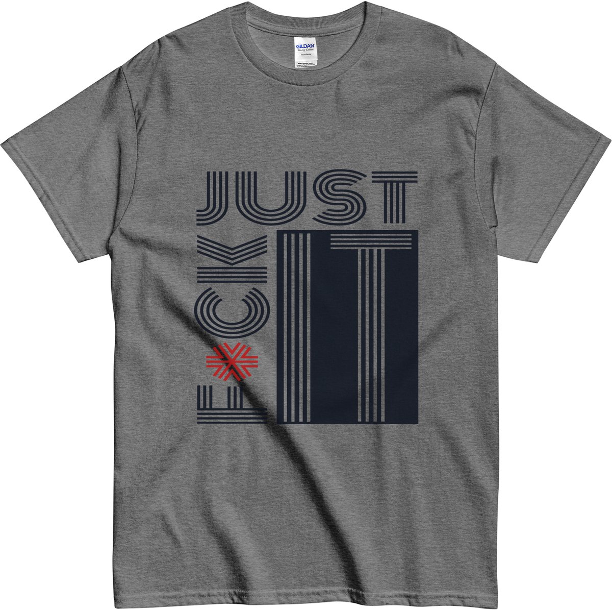 Opvallend Quote T Shirt - Tekst: Just F*ck It - Humoristisch en Brutaal- Dames Heren - Grijs - M