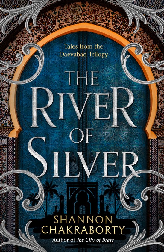 The Daevabad Trilogy-The River of Silver - cover