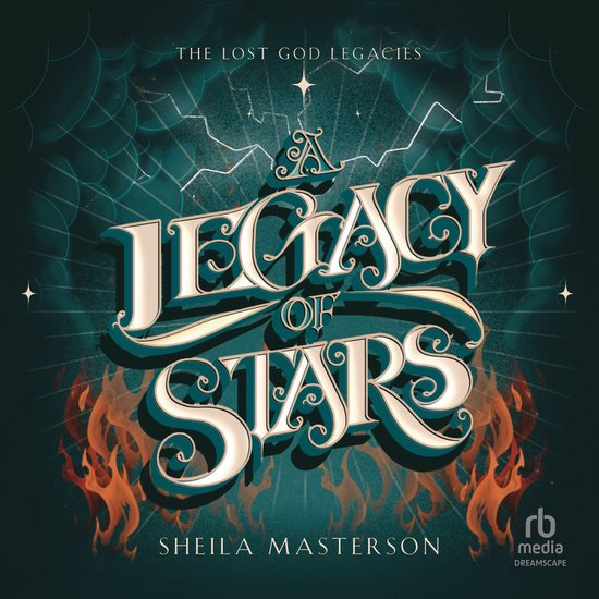 Boekomslag met de titel 'A Legacy of Stars' in sierlijke letters, omringd door vlammen en een sterrenkaart.