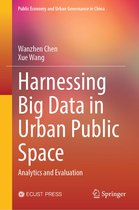 Public Economy and Urban Governance in China - Harnessing Big Data in Urban Public Space