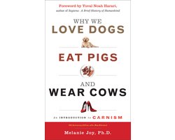 Why We Love Dogs Eat Pigs & Wear Cows