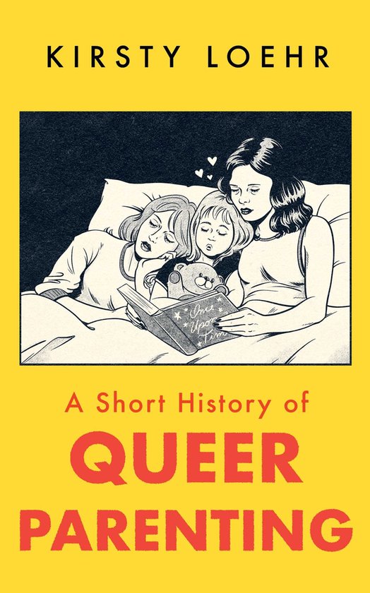 A Short History of Queer Parenting - cover