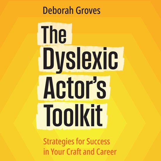 The Dyslexic Actor's Toolkit (audiobook) - cover